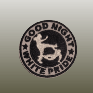 Patch mit dem klaren Statement Good NIght White Pride