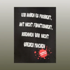 Rückendruck "Wir haben es versucht...", weiß auf schwarz